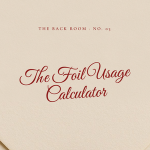 The Foil Usage Calculator, The Back Room No. 03